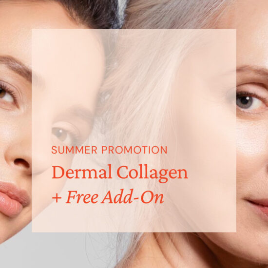 Dermal Collagen + Free Add-On