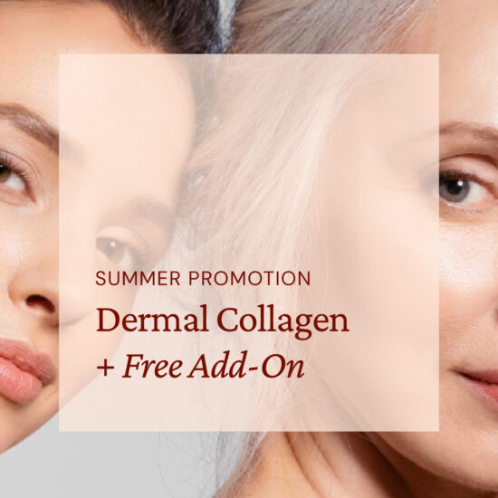 Dermal Collagen + Free Add-On